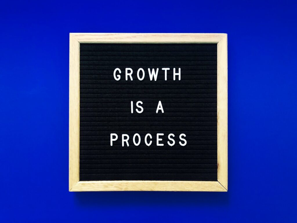 Growth is a process